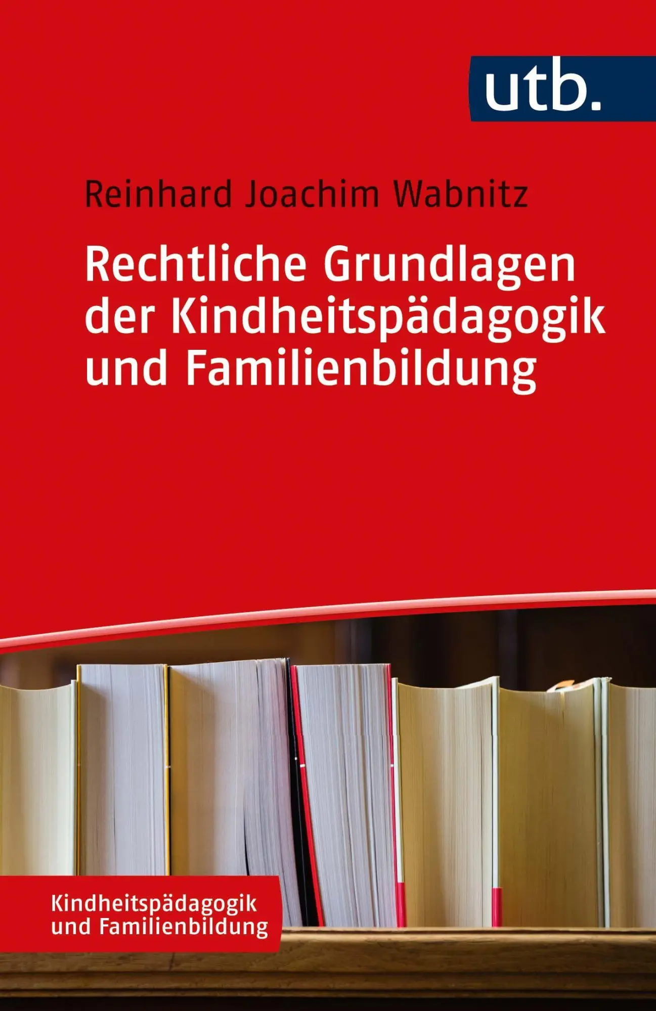 Rechtliche Grundlagen Der KindheitspäDagogik Und Familienbildung | Wabnitz-image